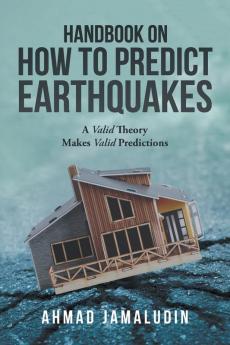 Handbook on How to Predict Earthquakes