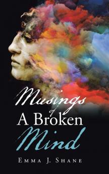 Musings of a Broken Mind