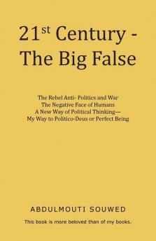 21st  Century - The Big False