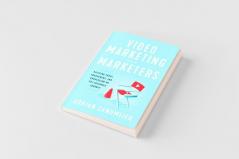 Video Marketing for Marketers
