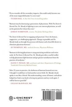 The Doctor Is Burned Out: A Physician's Guide to Recovery
