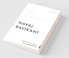 The Almanack of Naval Ravikant