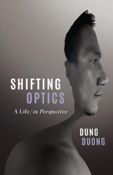 Shifting Optics: A Life in Perspective