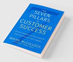 The Seven Pillars of Customer Success
