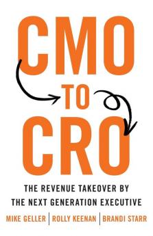 CMO to CRO: The Revenue Takeover by the Next Generation Executive