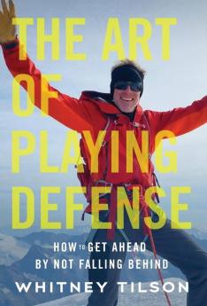 The Art of Playing Defense: How to Get Ahead by Not Falling Behind