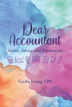 Dear Accountant: Stories Advice and Explorations