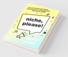 Niche Please!