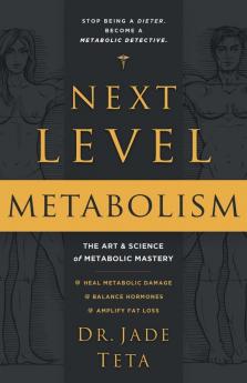 Next-Level Metabolism
