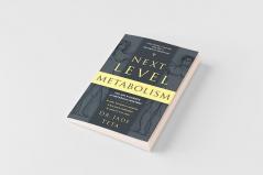 Next-Level Metabolism