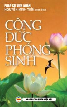 Công đức phóng sinh: Ý nghĩa thực hành phóng sinh