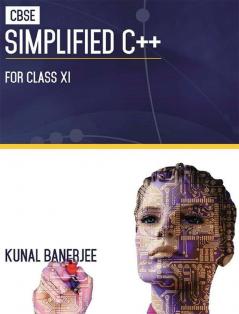 CBSE Simplified C++ For Class XI