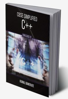 CBSE Simplified C++ For Class 12