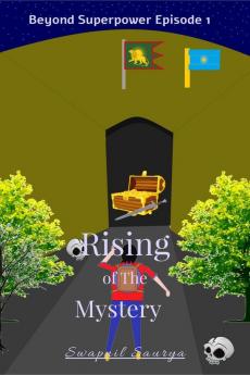 Rising of the Mystery: Beyond Superpower Book 1