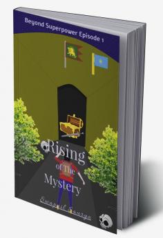 Rising of the Mystery: Beyond Superpower Book 1