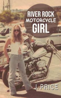 River Rock Motorcycle Girl