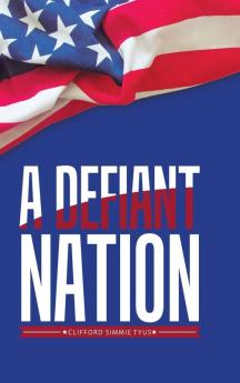 A Defiant Nation