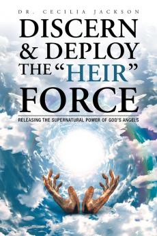 Discern & Deploy the Heir Force