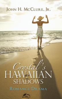 Crystal's Hawaiian Shadows