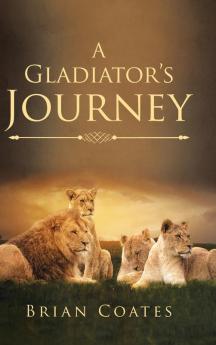 A Gladiator's Journey