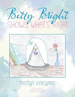 Betty Bright Shows What's Right