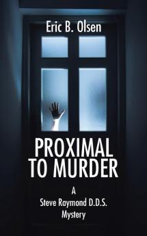 Proximal to Murder