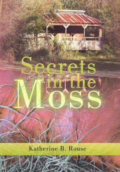 Secrets in the Moss