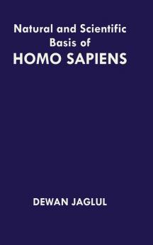 Natural and Scientific Basis of Homo Sapiens
