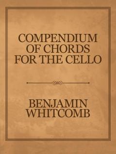 Compendium of Chords for the Cello