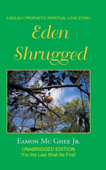 Eden Shrugged