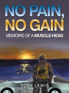 No Pain No Gain