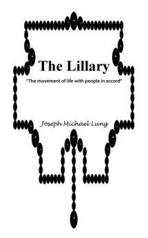 The Lillary: The Movement of Life with People in Accord