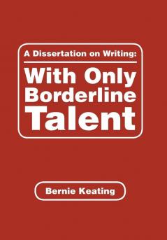 A Dissertation on Writing