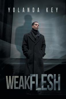 Weak Flesh