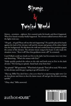 Strange & Twisted World