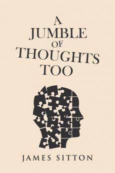 A Jumble of Thoughts Too