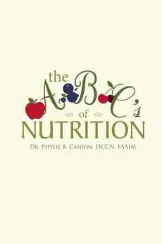 The a B C's of Nutrition