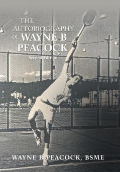 The Autobiography of Wayne B Peacock