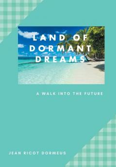 Land of Dormant Dreams