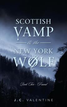 Scottish Vamp              & the          New York Wolf