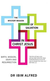 The Mystery Mission of Salvation in Christ Jesus