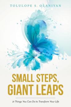 Small Steps Giant Leaps