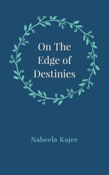 On the Edge of Destinies