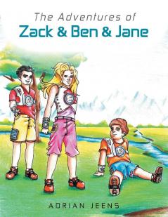 Adventures of Zack & Ben & Jane