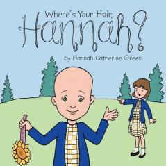 Where's Your Hair Hannah?