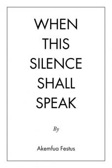 When This Silence Shall Speak