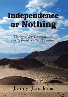 Independence or Nothing