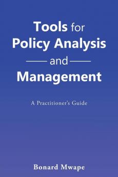 Tools for Policy Analysis and Management