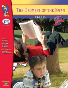 Trumpet of the Swan by E.B. White Novel Study Grades 4-6