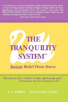 The Tranquility System